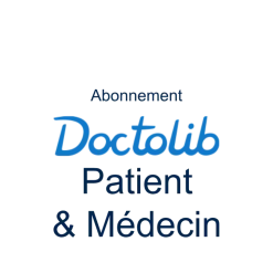Abonnement Doctolib Patient et Médecin (nouveau client)